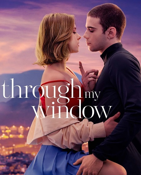 مشاهدة مشاهدة فيلم تحميل Through My Window 1 2022 مترجم