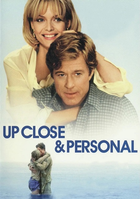 مشاهدة مشاهدة فيلم تحميل Up Close and Personal 1996 مترجم
