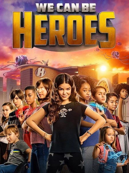 مشاهدة مشاهدة فيلم تحميل We Can Be Heroes 2020 مترجم