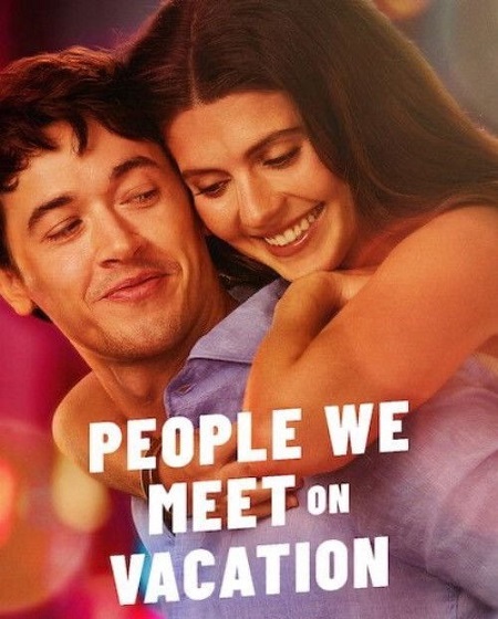 مشاهدة مشاهدة فيلم تحميل People We Meet on Vacation 2026 مترجم