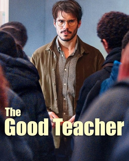 مشاهدة مشاهدة فيلم تحميل The Good Teacher 2024 مترجم