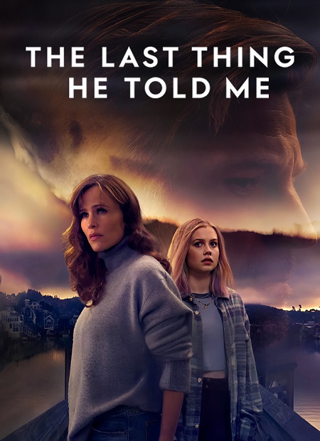 مشاهدة مسلسل تحميل The Last Thing He Told Me الموسم الثاني الحلقة 2 مترجمة